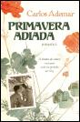 Primavera Adiada - Preview