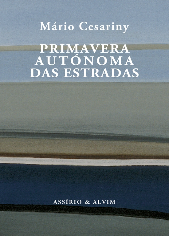 A primavera autónoma das estradas, de Mário Cesariny