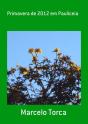 Primavera De 2012 Em Pauliceia - Preview