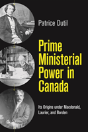 Prime Ministerial Power In Canada - Preview