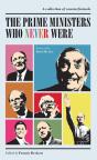 Prime Ministers Who Never Were - Preview