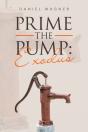 Prime The Pump: Exodus - Preview