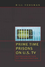 Prime Time Prisons On U.S. Tv - Preview