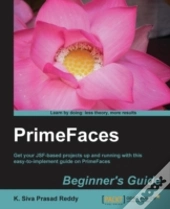 Primefaces Beginner'S Guide