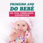 Primeiro Ano Do Bebê - Preview