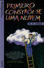 Primeiro Constroi-se uma Nuvem - Preview
