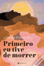 Capa do artigo Primeiro Eu Tive de Morrer