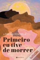 Primeiro Eu Tive de Morrer