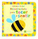 Primeiro Livro Para Tocar E Sentir