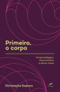Primeiro, O Corpo - Preview