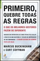 Primeiro, Quebre Todas as Regras
