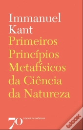 Primeiros Princípios Metafísicos da Ciência da Natureza 