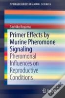 Primer Effects By Murine Pheromone Signaling