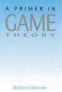 Primer In Game Theory, A - Preview