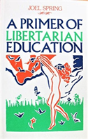 Primer Of Libertarian Education - Preview