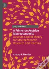 Primer On Austrian Macroeconomics