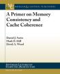 Primer On Memory Consistency And Cache Coherence - Preview