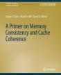 Primer On Memory Consistency And Cache Coherence - Preview