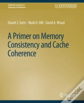 Primer On Memory Consistency And Cache Coherence