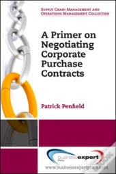 Primer On Negotiating Corporate Purchase Contracts