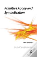 Primitive Agony And Symbolization