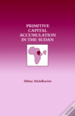 Capa do artigo Primitive Capital Accumulation In The Sudan