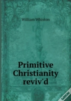 Capa do artigo Primitive Christianity Reviv'D