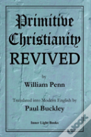Primitive Christianity Revived