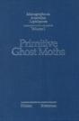 Primitive Ghost Moths - Preview