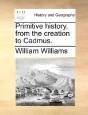 Primitive History, From The Creation To - Preview
