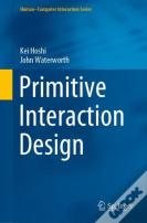 Primitive Interaction Design