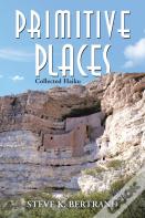 Primitive Places