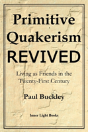 Primitive Quakerism Revived - Preview