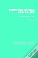 Primitive Ritual And Belief