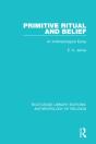 Primitive Ritual And Belief - Preview