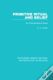 Primitive Ritual And Belief