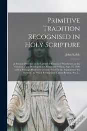 Capa do artigo Primitive Tradition Recognised In Holy Scripture