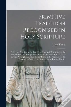 Capa do artigo Primitive Tradition Recognised In Holy Scripture