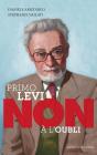 Primo Levi : Non À L'Oubli - Preview