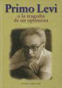 Primo Levi O La Tragedia De Un Optimista - Preview