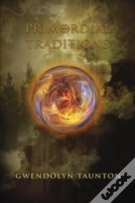 Primordial Traditions Volume One