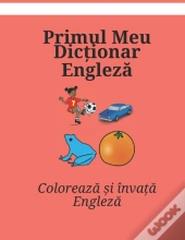 Primul Meu Dictionar Engleza