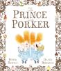 Prince And The Porker - Preview