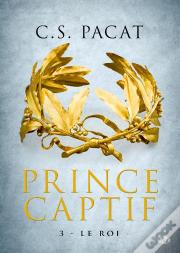 Prince Captif, T3 : Le Roi