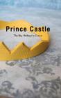 Prince Castle - Preview