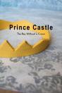 Prince Castle - Preview
