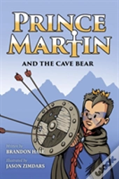 Prince Martin And The Cave Bear