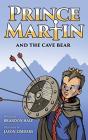 Prince Martin And The Cave Bear - Preview