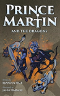 Prince Martin And The Dragons - Preview