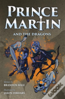 Prince Martin And The Dragons